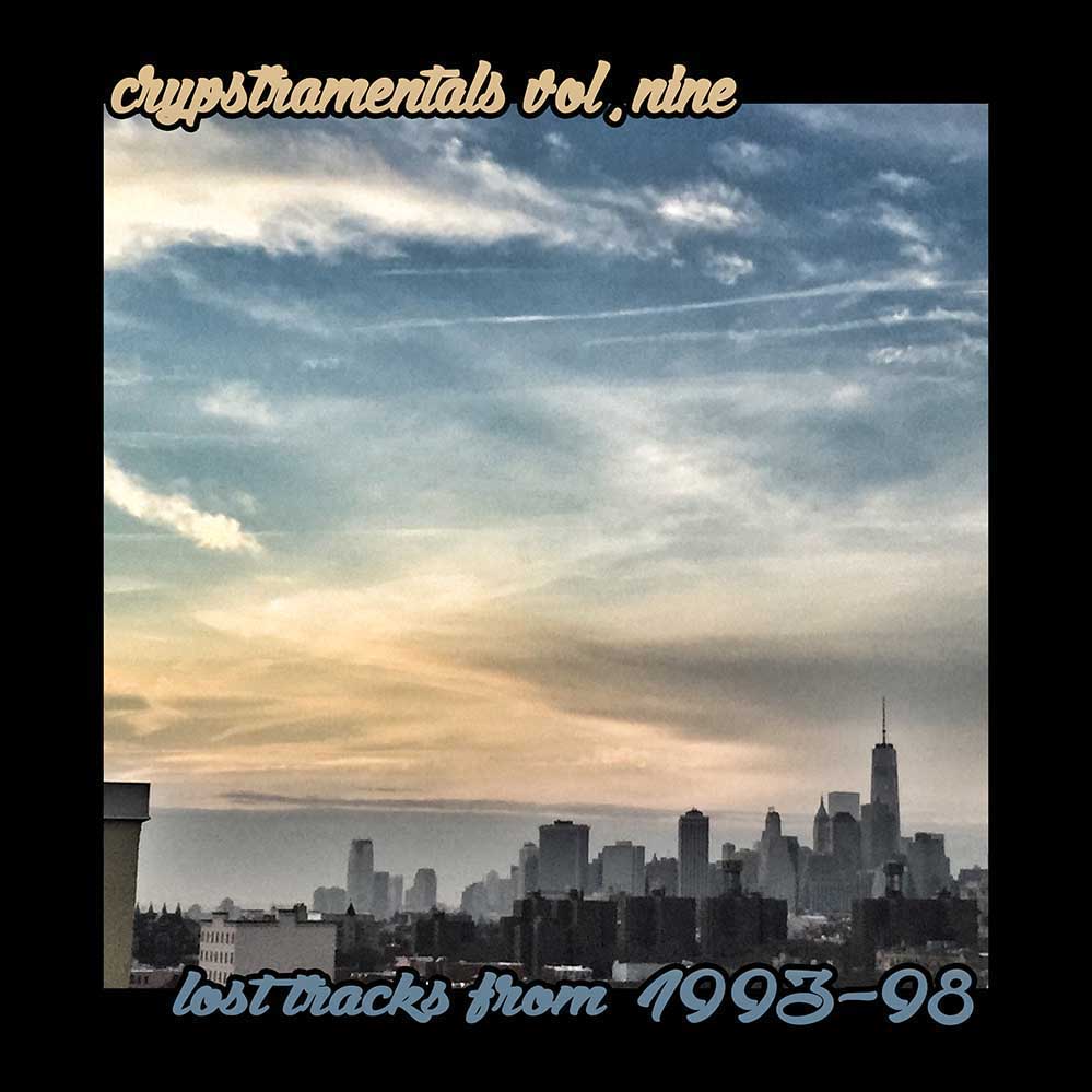 Crypstramentals Volume 9 Los Tracks 1993-98